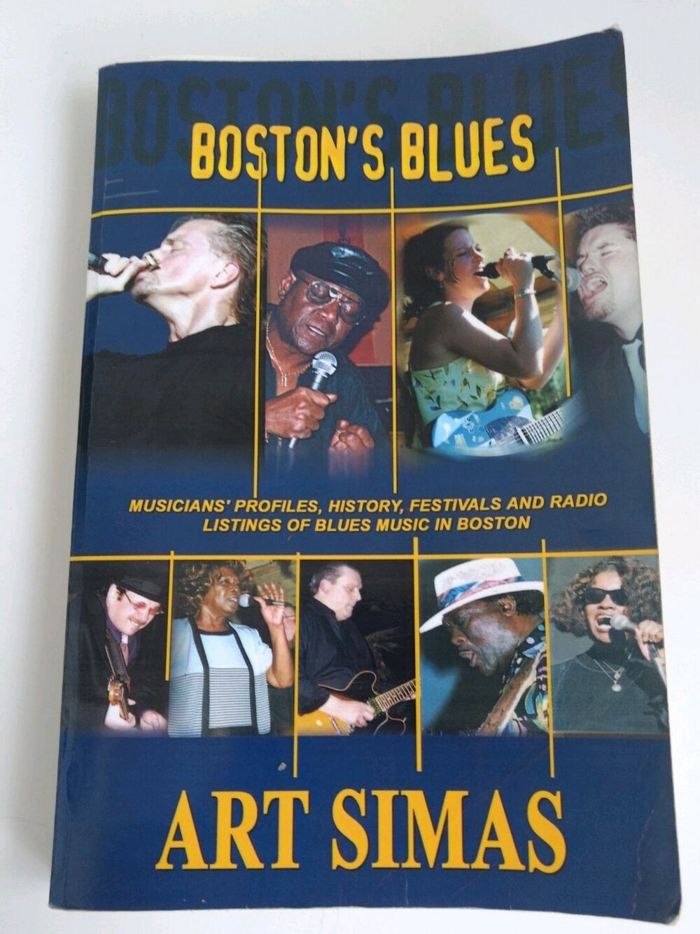 Boston's Blues by Art Simas 2002 Signed by Author & Musicians Over 25 signatures